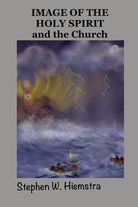 Enlarge image Cover: Image of the Holy Spirit and the Church - T2pneuma Publishers LLC