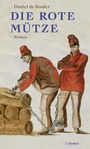 Cover: Die rote Mütze - Limmat Verlag