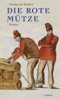 Cover: Die rote M&uuml;tze - Limmat Verlag