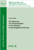 Cover: Die Bedeutung der Gleichwertigkeit in der Kollektiv-Krankentaggeldversicherung - Dike Verlag Z&uuml;rich