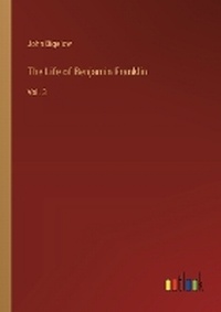 Enlarge image Cover: The Life of Benjamin Franklin - Outlook Verlag