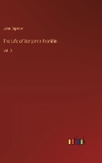 Enlarge image Cover: The Life of Benjamin Franklin - Outlook Verlag