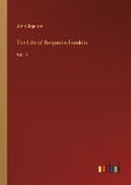 Cover: The Life of Benjamin Franklin - Outlook Verlag