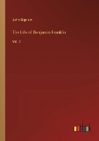 Enlarge image Cover: The Life of Benjamin Franklin - Outlook Verlag