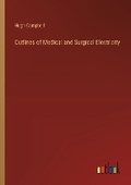 Cover: Outlines of Medical and Surgical Electricity - Outlook Verlag
