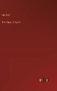 Enlarge image Cover: Ten Days in Spain - Outlook Verlag