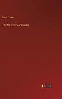 Enlarge image Cover: The Medical Vocabulary - Outlook Verlag