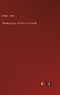 Cover: The Kingdom of Christ on Earth - Outlook Verlag