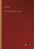Cover: Out of Darkness Into Light - Outlook Verlag