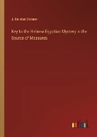 Enlarge image Cover: Key to the Hebrew-Egyptian Mystery in the Source of Measures - Outlook Verlag