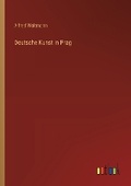 Cover: Deutsche Kunst in Prag - Outlook Verlag