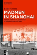 Bild: Madmen in Shanghai - De Gruyter Oldenbourg