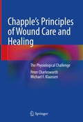 Cover: Chapple's Principles of Wound Care and Healing - Springer