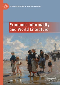 Enlarge image Cover: Economic Informality and World Literature - Palgrave Macmillan