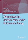 Cover: Zeitgen&ouml;ssische deutsch-chinesische Kulturen im Dialog - Springer VS