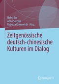 Cover: Zeitgen&ouml;ssische deutsch-chinesische Kulturen im Dialog - Springer VS