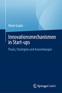 Abbildung von: Innovationsmechanismen in Start-ups - Springer Gabler