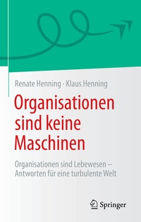 Abbildung von: Organisationen sind keine Maschinen - Springer