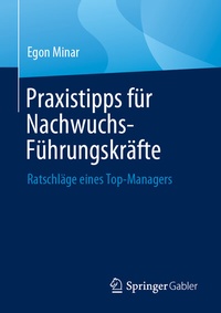 Abbildung von: Praxistipps für Nachwuchs-Führungskräfte - Springer Gabler