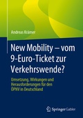 Cover: New Mobility - vom 9-Euro-Ticket zur Verkehrswende? - Springer Gabler
