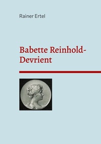Enlarge image Cover: Babette Reinhold-Devrient - BoD - Books on Demand