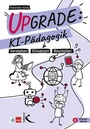 Cover: Upgrade: KI-Pädagogik - Kallmeyer