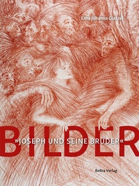 Abbildung von: Bilder zu Thomas Manns Roman "Joseph und seine Brüder" - bebra verlag