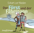 Cover: Der F&uuml;rst und der F&auml;hrmann (H&ouml;rbuch [MP3]) - Christliche Literaturverbreitung