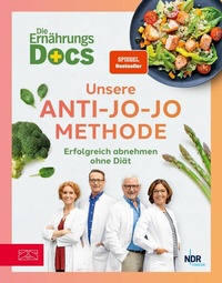 Abbildung von: Die Ernährungs-Docs - Unsere Anti-Jo-Jo-Methode - ZS Verlag