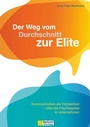 Cover: Der Weg vom Durchschnitt zur Elite - Mentoren-Media-Verlag