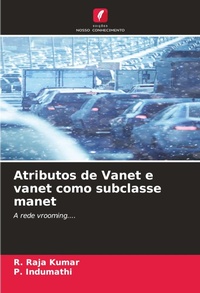 Enlarge image Cover: Atributos de Vanet e vanet como subclasse manet - Edicoes Nosso Conhecimento