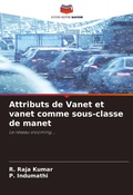 Cover: Attributs de Vanet et vanet comme sous-classe de manet - Editions Notre Savoir