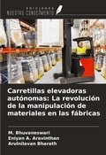 Cover: Carretillas elevadoras aut&oacute;nomas: La revoluci&oacute;n de la manipulaci&oacute;n de materiales en las f&aacute;bricas - Ediciones Nuestro Conocimiento