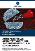 Cover: Antibakterielle Aktivitaet Von Thiol-Substituierten 1,3,4-Oxadiazolen - Verlag Unser Wissen