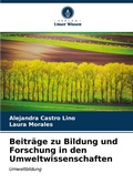 Cover: Beitraege zu Bildung und Forschung in den Umweltwissenschaften - Verlag Unser Wissen