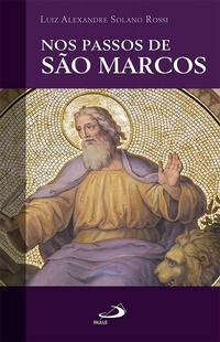 Abbildung von: Nos passos de São Marcos - Paulus Editora