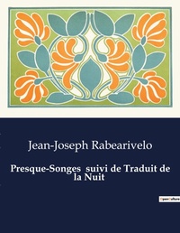 Abbildung von: Presque-Songes suivi de Traduit de la Nuit - Culturea