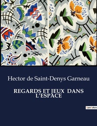 Abbildung von: Regards Et Jeux Dans l'Espace - Culturea