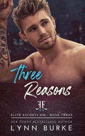 Cover: Three Reasons (Elite Escorts MM, #3) - Lynn Burke