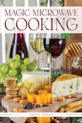 Cover: Magic Microwave Cooking - Julie Foley