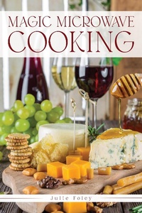 Enlarge image Cover: Magic Microwave Cooking - Julie Foley