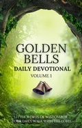Cover: Golden Bells Daily Devotional Volume 1 - Hayes Press