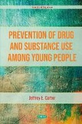 Bild: Prevention of Drug and Substance Use Among Young People - Nova Science Publishers Inc