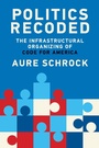 Cover: Politics Recoded - MIT Press