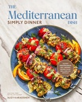 Bild: The Mediterranean Dish: Simply Dinner - Clarkson Potter