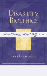 Enlarge image Cover: Disability Bioethics - Rowman & Littlefield Publishers