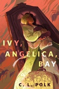 Cover: Ivy, Angelica, Bay - Tor Books