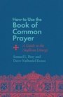 Cover: How to Use the Book of Common Prayer - IVP