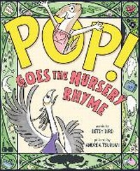 Enlarge image Cover: Pop! Goes the Nursery Rhyme - Minerva