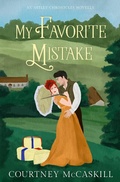 Cover: My Favorite Mistake: An Astley Chronicles Novella (The Astley Chronicles, #1.5) - Hazel Grove Books